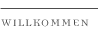 Willkommen